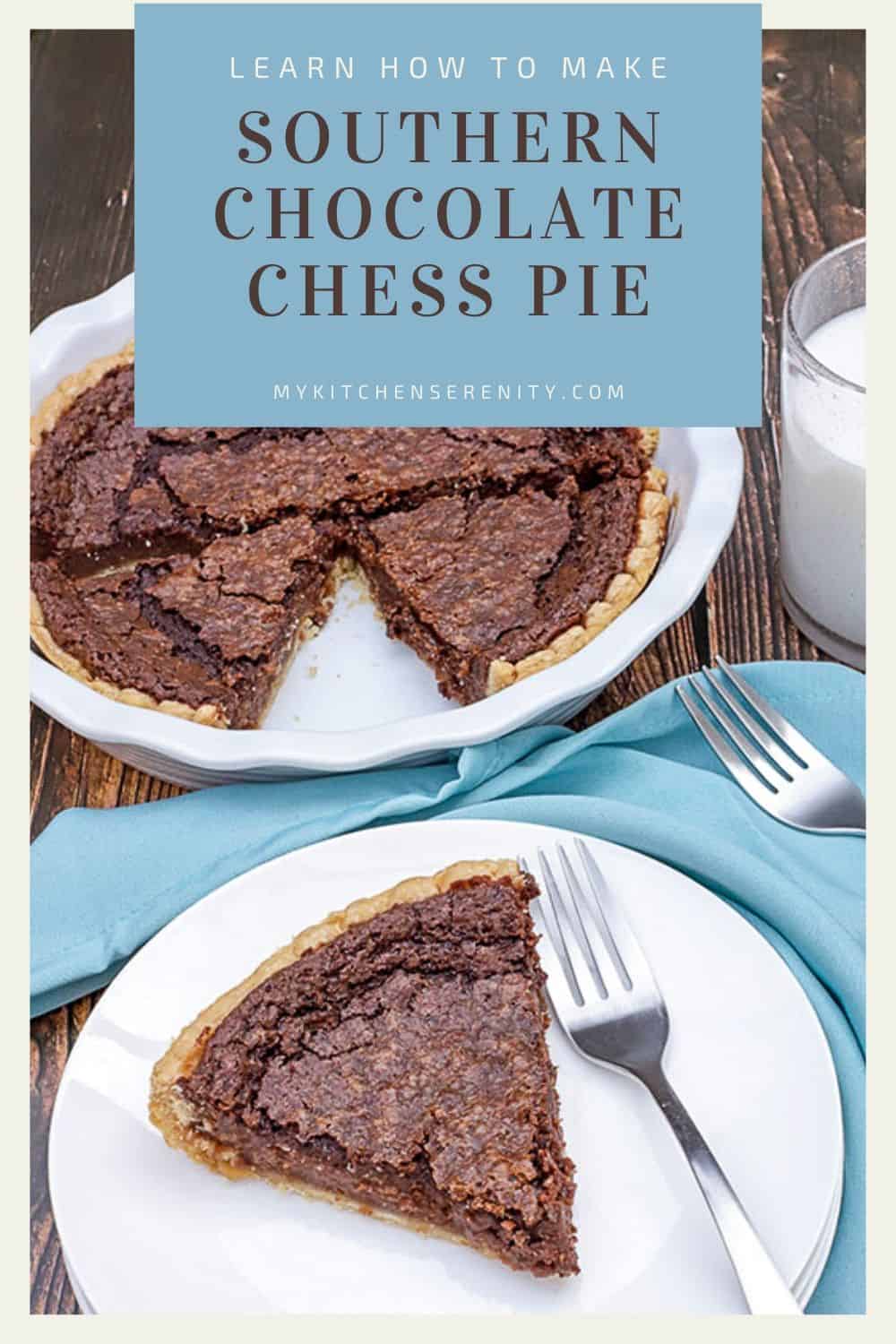 Easy Chocolate Chess Pie - My Kitchen Serenity