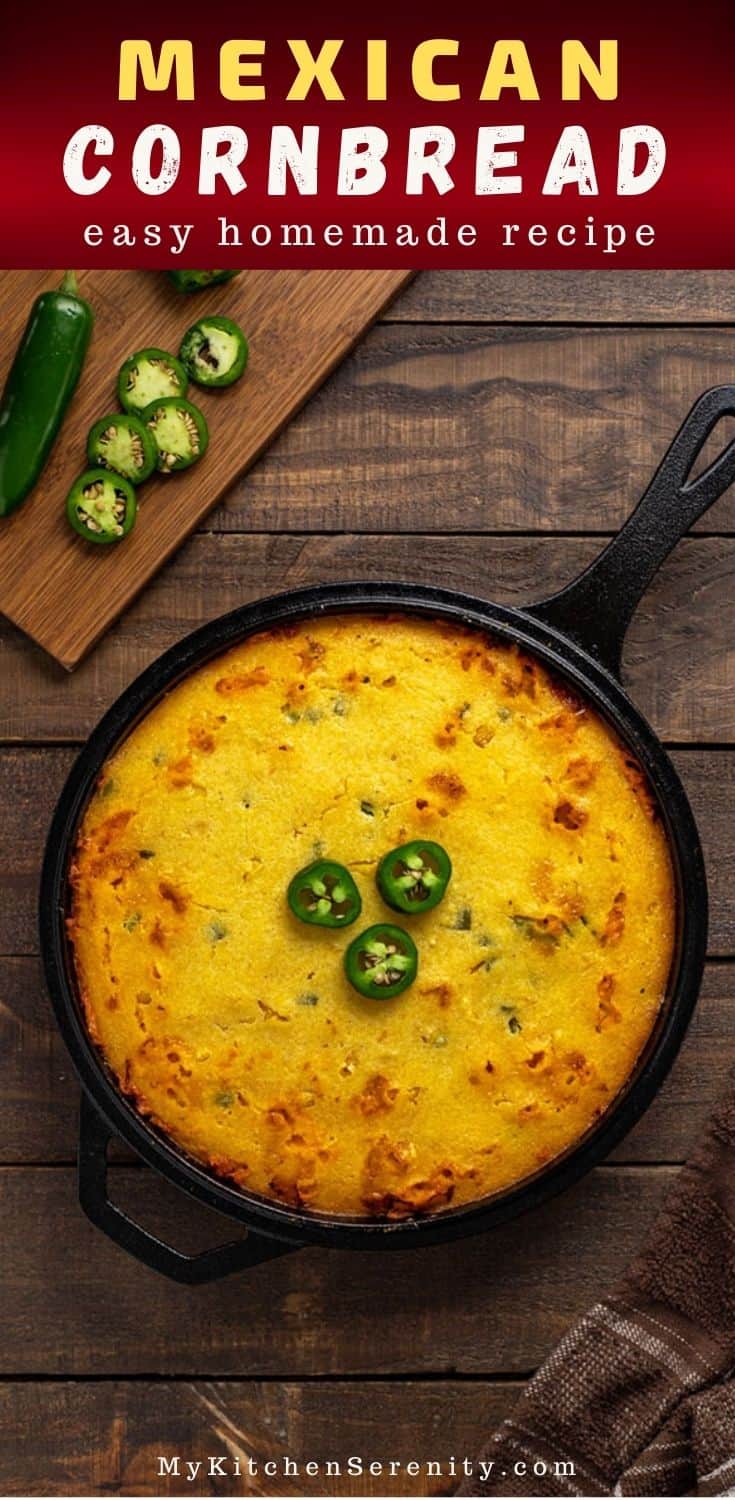 Cast Iron Jalapeno Cornbread My Kitchen Serenity