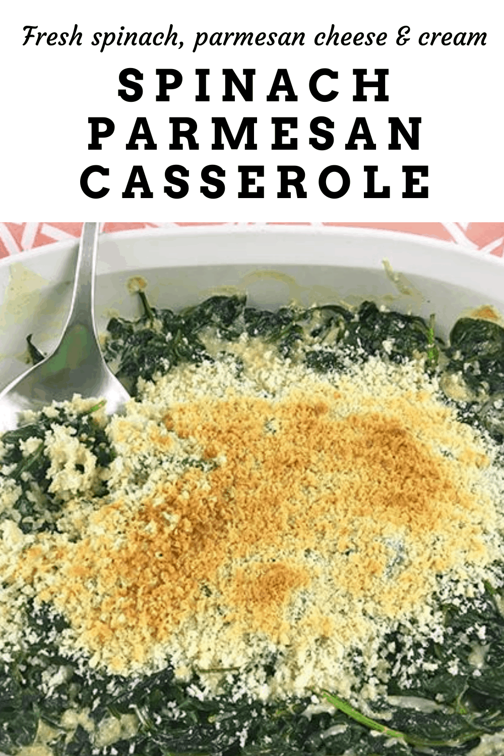 Easy Spinach Parmesan Casserole My Kitchen Serenity
