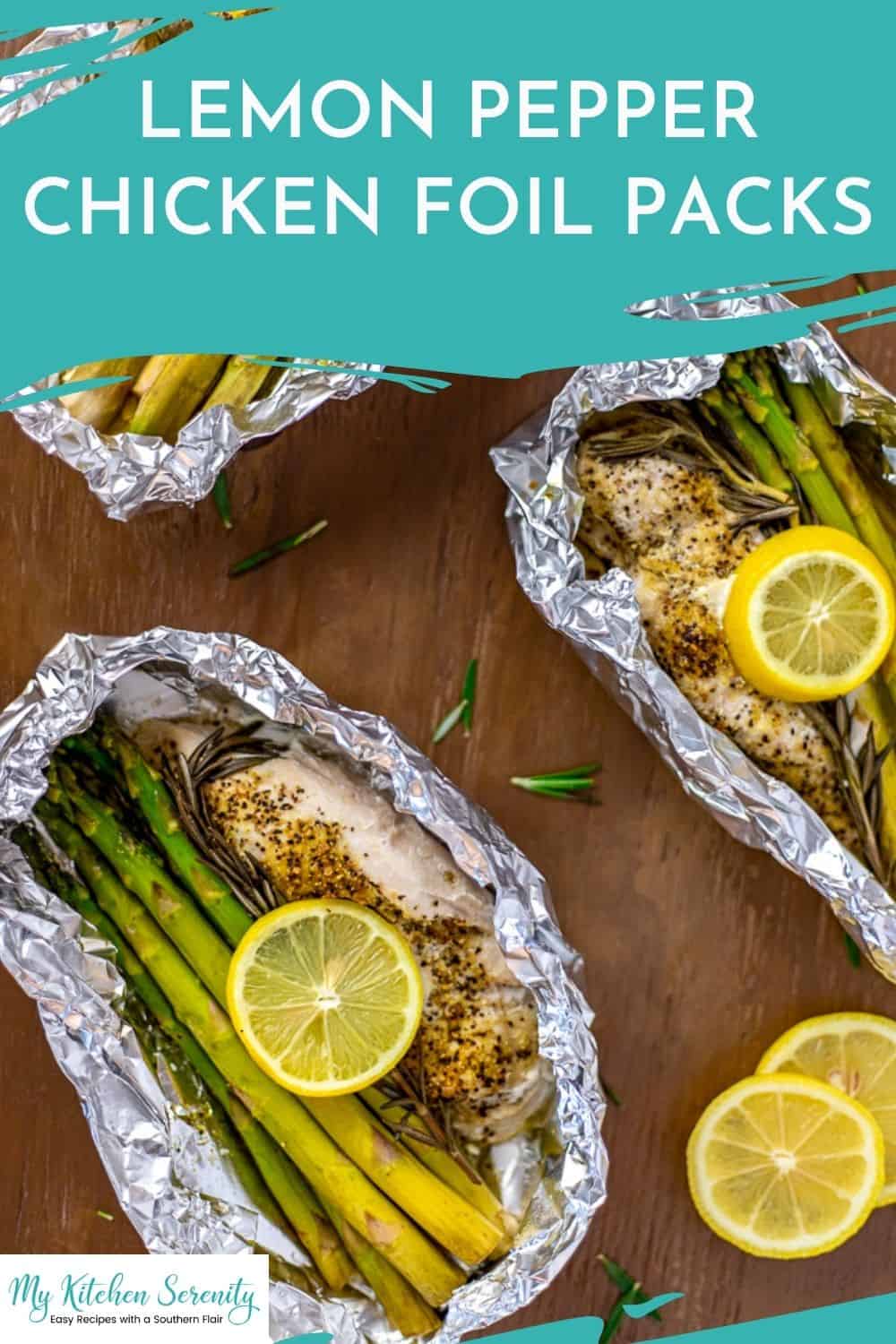Easy Lemon Pepper Chicken Foil Packets with Asparagus My Kitchen Serenity