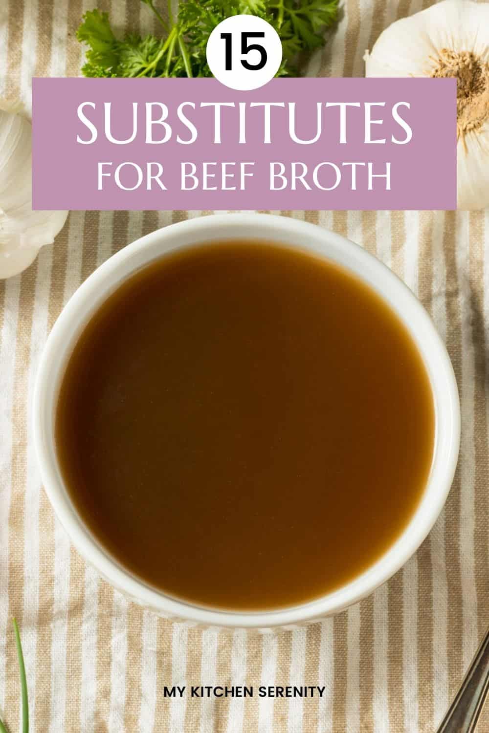 15 Simple Ways to Substitute for Beef Broth My Kitchen Serenity