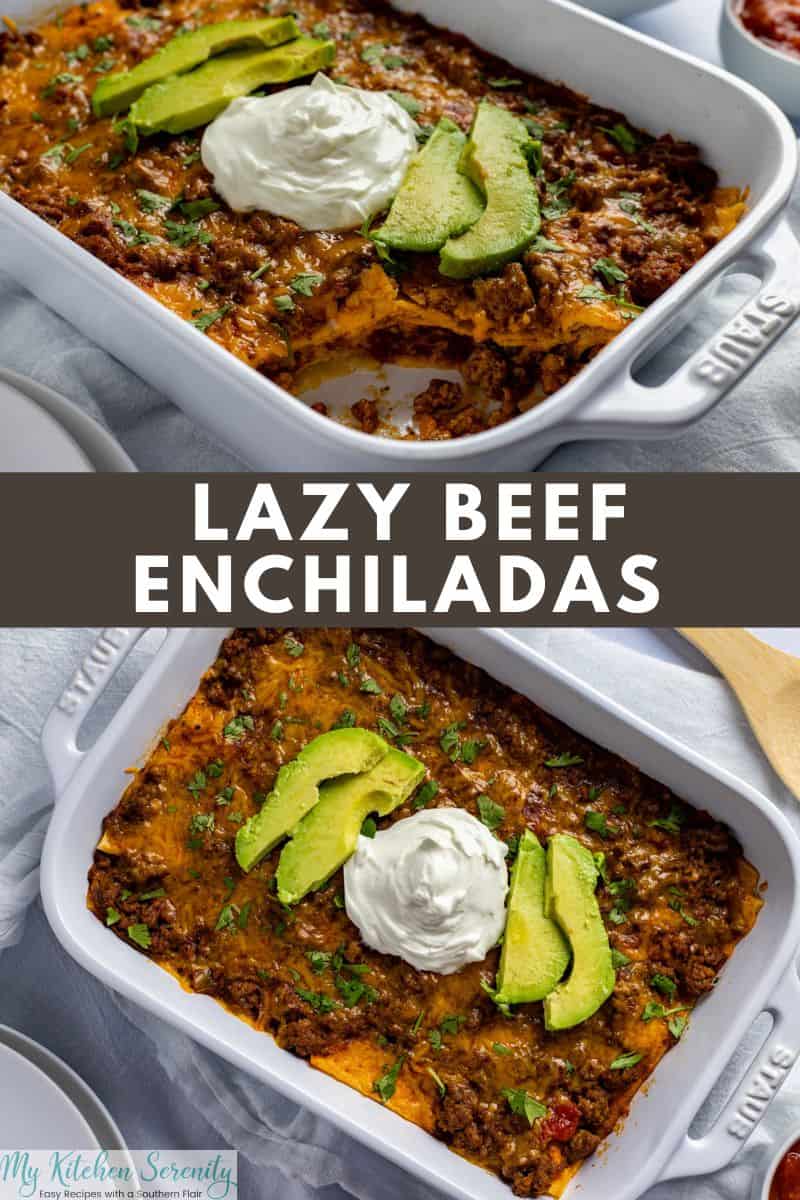 Layered Beef Enchilada Casserole My Kitchen Serenity