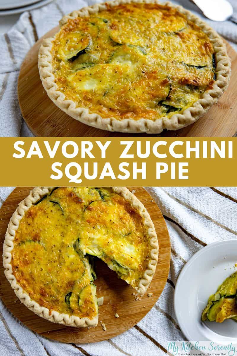 Cheesy Savory Zucchini Pie - My Kitchen Serenity
