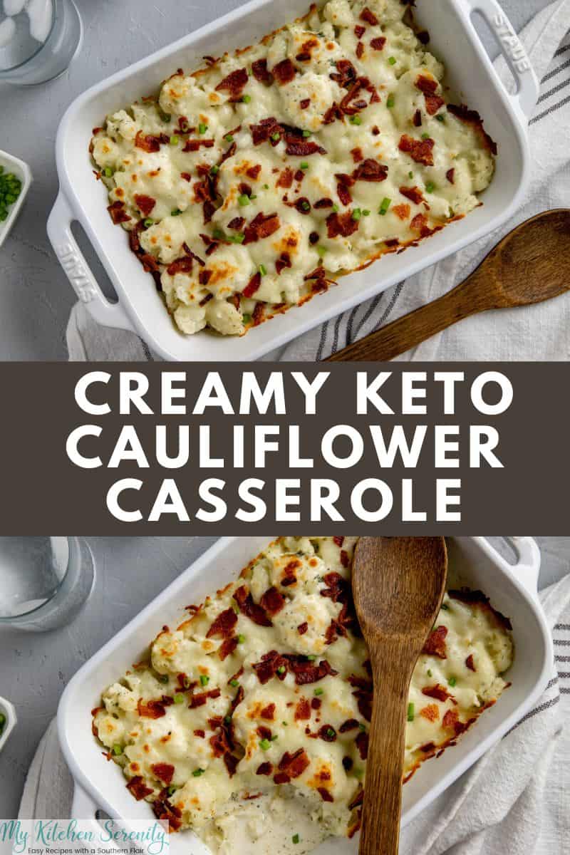 Keto Cauliflower Casserole My Kitchen Serenity