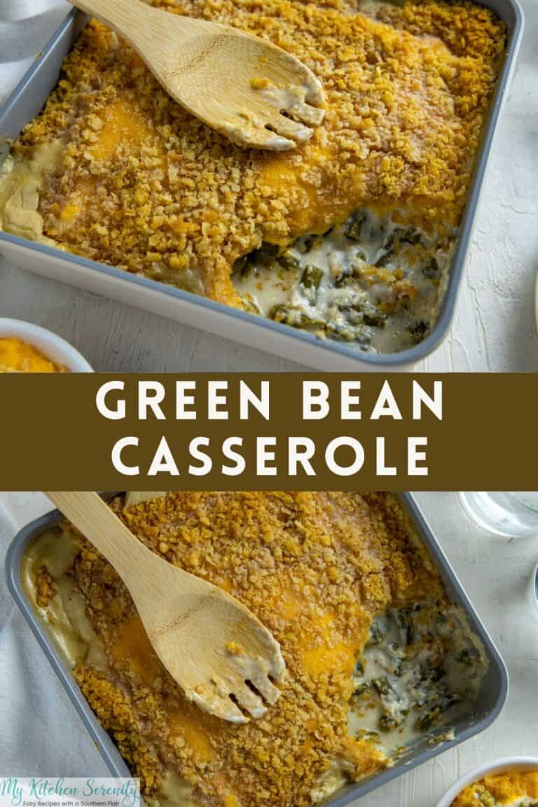 Southern Green Bean Casserole - My Kitchen Serenity
