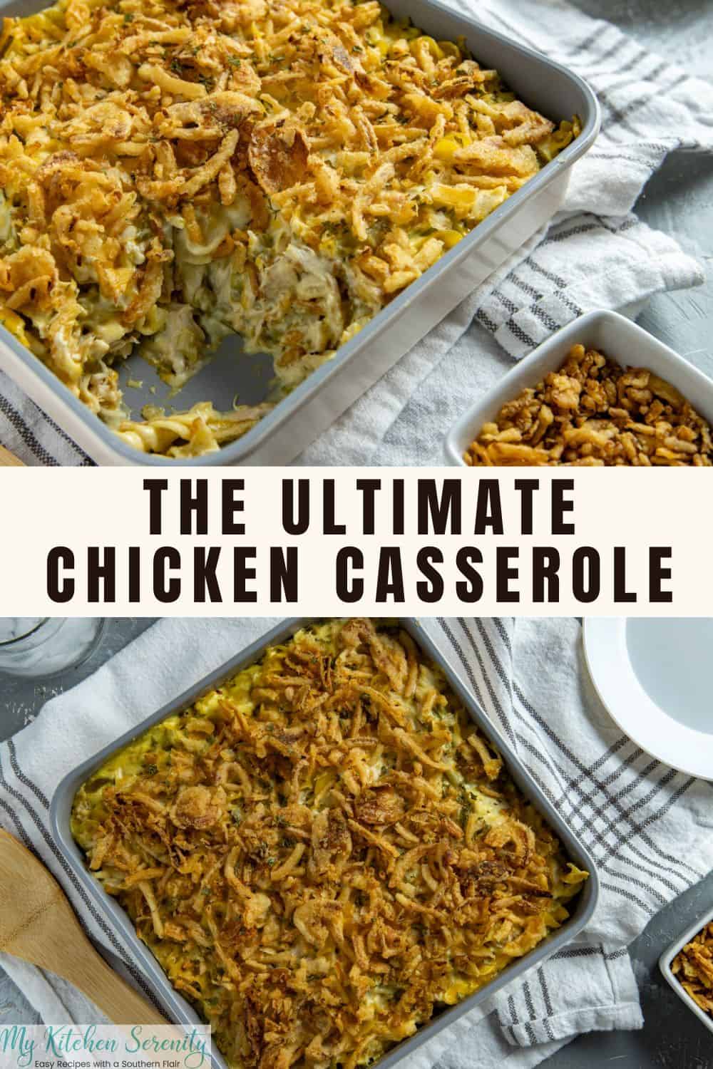 Ultimate Chicken Casserole - My Kitchen Serenity