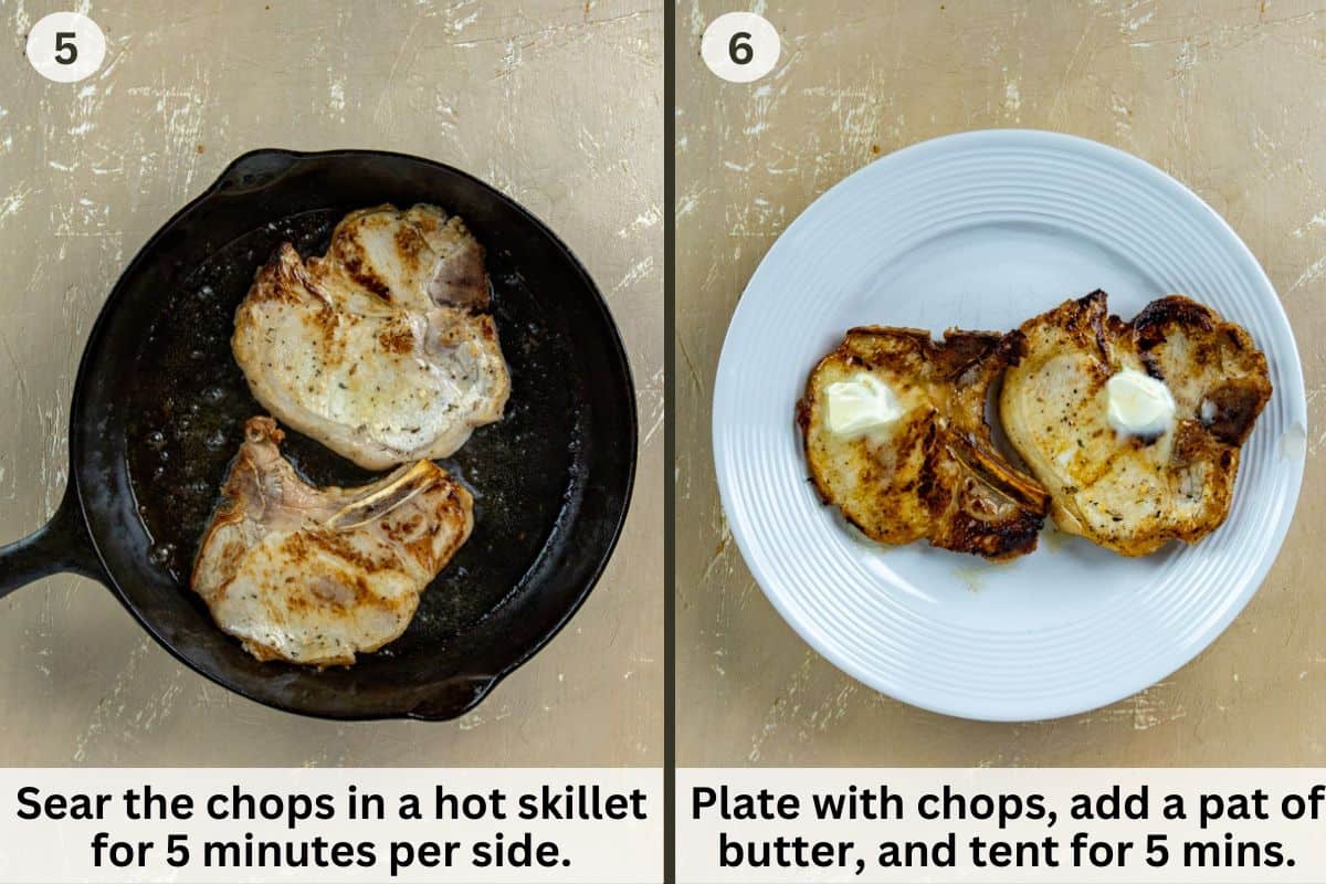 Process photos of recipe steps 5 and 6. Two pork chops seared in a cast iron skillet on the left. Two pork chops on a white plate topped with a pat of butter on the right.