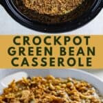 Images of Crock Pot Slow Cooker Green Bean Casserole for saving to Pinterest.