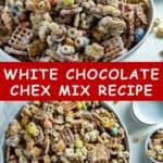Pinterest pin containing two images of white chocolate party snack mix.