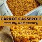 Pinterest pin containing two images of carrot casserole.